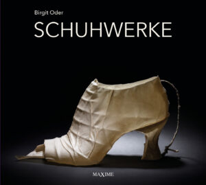 Schuhwerke ungewöhnliche Schuhe aus dem Atelier Birgit Oder